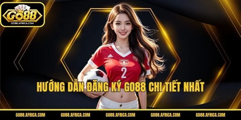 Hướng dẫn Đăng Ký GO88